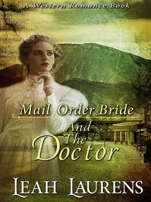 cover image of Mail Order Brides and the Doctor (A Western Romance Book)